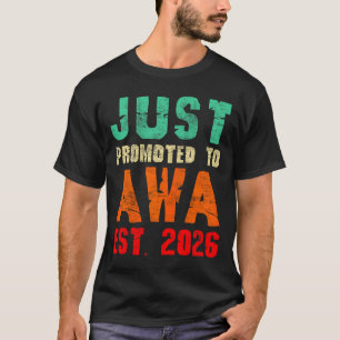 Camiseta Acaba de ser promovido a awa est 2026 vintage avó