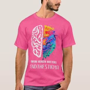 Camiseta Acabar Com O Estigma A Saúde Mental Importa Consci