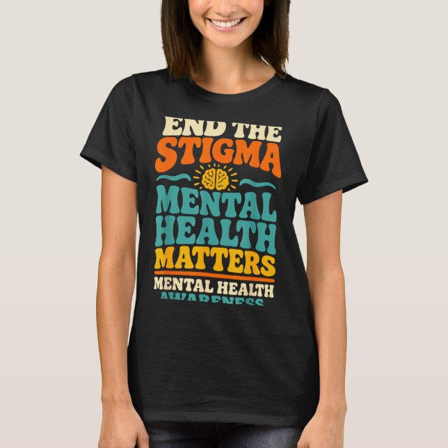 Camiseta Acabar com o estigma da saúde mental  (Frente)