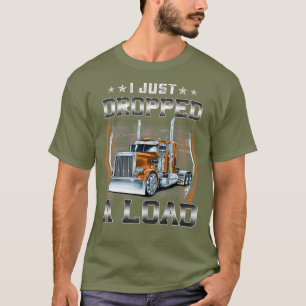 Camiseta Acabei De Deixar Cair Um Motorista Engraçado.