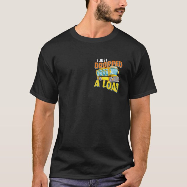 Camiseta Acabei De Deixar Cair Um Ônibus Engraçado. (Frente)