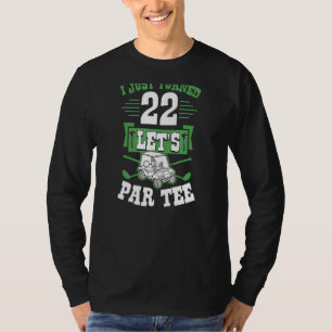 Camiseta Acabei De Fazer 22 Carrinhos De Golfe De Vamos 22º