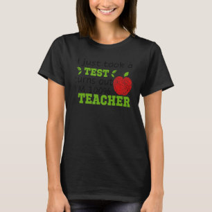 Camiseta Acabei de fazer um teste, acontece que tenho 100 a
