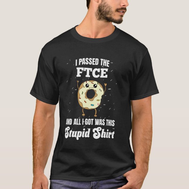 Camiseta Acabei de Obter Minha Licença FTCE Citação Engraça (Frente)