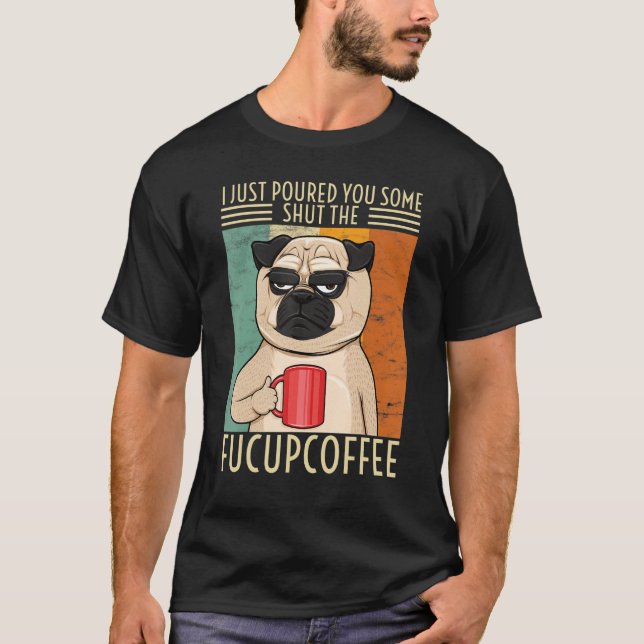 Camiseta Acabei De Te Dar Um Pouco Cale O Cachorro De Cacho (Frente)