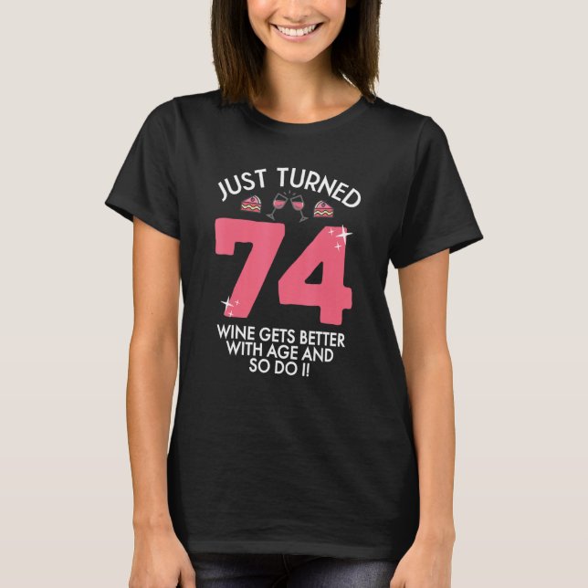 Camiseta Acabei De Transformar 74 Vinhos Melhor Com 74 Anos (Frente)