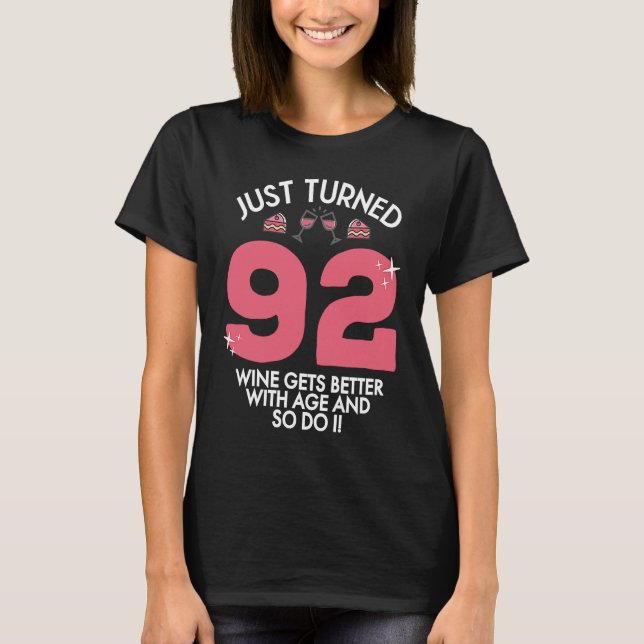 Camiseta Acabei De Transformar 92 Vinhos Melhor Com 92 Anos (Frente)