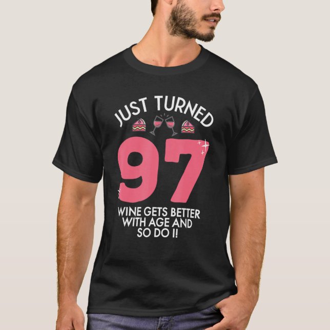 Camiseta Acabei De Transformar 97 Vinhos Melhor Com 97 Anos (Frente)