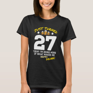 Camiseta Acabei de virar 27 cervejas Bebendo 27º Bebado de 