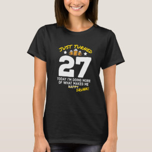 Camiseta Acabei de virar 27 cervejas Bebendo 27º Bebado de 