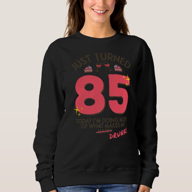 Camiseta Acabei de virar 85 Bebendo de vinho 85º Bebado de  (Frente)