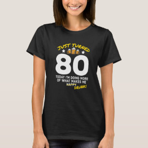 Camiseta Acabei De Virar O Bebado De Aniversário Do 80 De 8