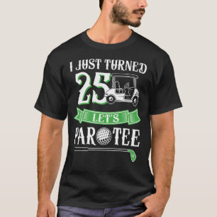Camiseta Acabei De Virar Um Vamos De Aniversário De 25 Anos