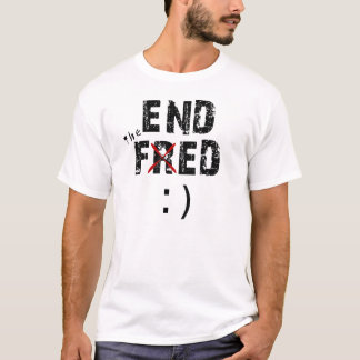 Camiseta Acabem com o Fed / Acabem com o Fred