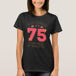 Camiseta Acabo De Transformar 75 Vinhos Se Eu Quiser Fazer 