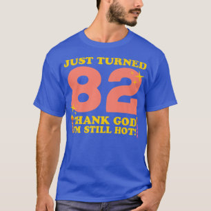 Camiseta Acabo De Transformar 82 Obrigados Deus Ainda Estou