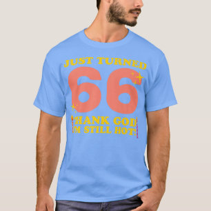 Camiseta Acabo de virar 66 Obrigados Deus Eu ainda estou qu