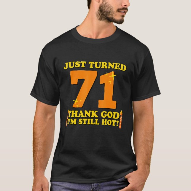 Camiseta Acabo De Virar 71 Obrigado Deus Eu Ainda Estou Que (Frente)