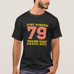 Camiseta Acabo De Virar 79 Obrigados Deus Eu Ainda Estou Qu
