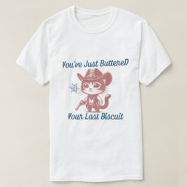Camiseta Acabou de Amortecer seu último biscoito