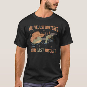 Camiseta Acabou de Amortecer seu último biscoito Engraçado