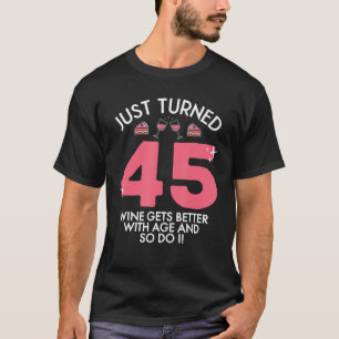 Camiseta Acabou De Transformar 45 Vinhos Melhor Com 45 Anos