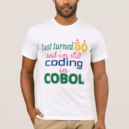Camiseta Acabou de virar 50 e ainda codificar no COBOL