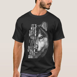 Camiseta Acabou Quando Você Sai Da Cotação De Motivação Par