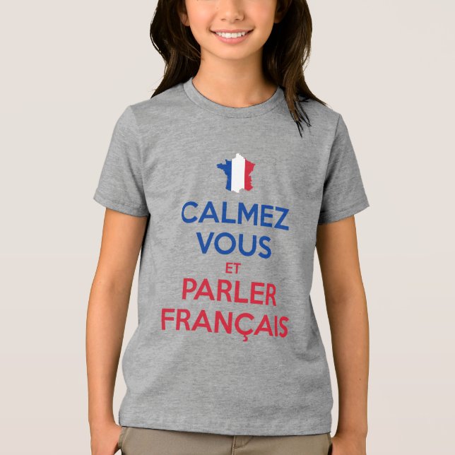 Camiseta Acalme-se e Fale Francês (Frente)