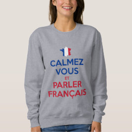 Camiseta Acalme-se e Fale Francês
