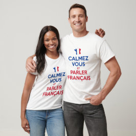 Camiseta Acalme-se e Fale Francês