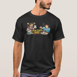 Camiseta Acalme-se Irmã Humor Divertido Ilustração Alívio d