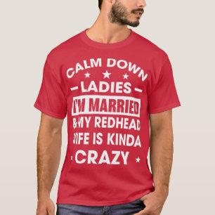 Camiseta Acalme-Se Senhoras Ix27m Casadas Minha Esposa Ruiv