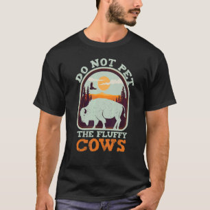 Camiseta Acampamento Diz Búfalo Não Faça Carinho Nas Vacas 
