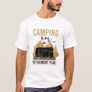 Camiseta Acampamento É Meu Plano De Reforma Pai Aposentado