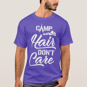 Camiseta Acampamento Engraçado Cabelo do Campo Não Cuida Me