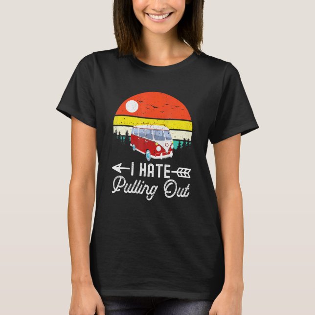 Camiseta Acampamento Eu odeio Puxar Reboque de Trailer de C (Frente)