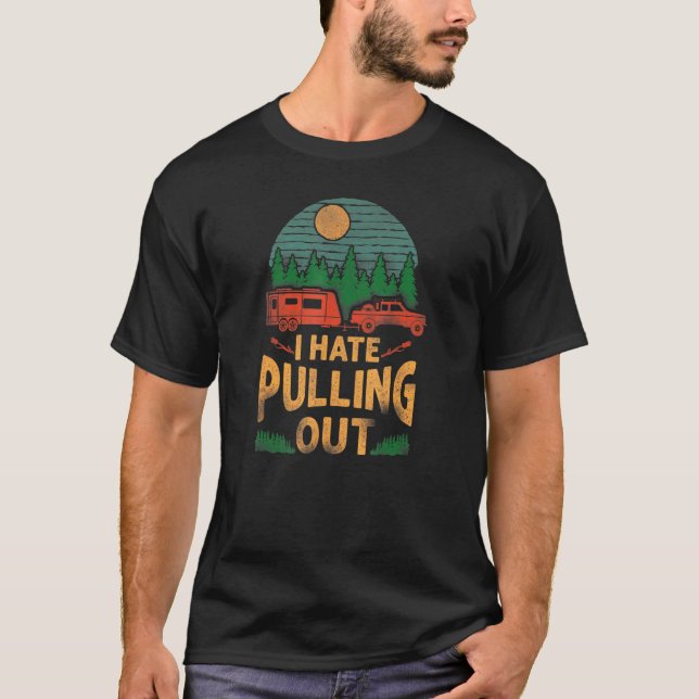 Camiseta Acampamento Eu Odeio Tirar Caravan Rv Trailer (Frente)