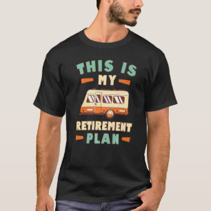 Camiseta Acampamento Motorhome Rv Este É O Meu Aposentário