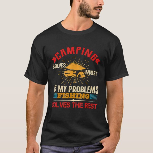 Camiseta Acampamento Resolve A Maioria Dos Meus Problemas A (Frente)