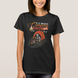 Camiseta Acampamento Se Envolver Bacon Conte-Me No Campo