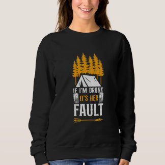 Camiseta Acampamento Se Eu Estiver Bêbado É Culpa Dela Tend