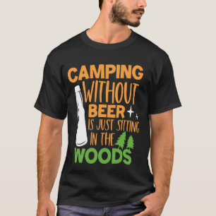 Camiseta Acampamento Sem Cerveja Está Sentado Na Floresta