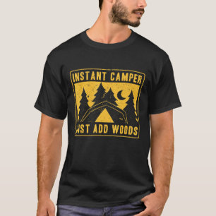Camiseta Acampamento Tent Instant Camper Apenas Adicione Fl
