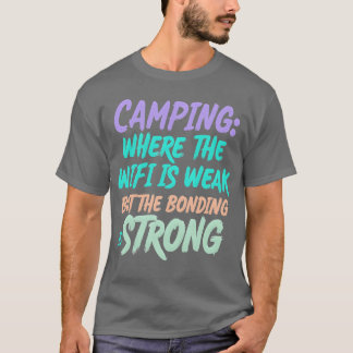 Camiseta Acampando Onde o WiFi É Fraco mas o Encontro Famil