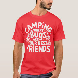 Camiseta Acampando onde os insetos são suas melhores amigas