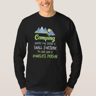 Camiseta Acampando Onde Você Gasta Uma Pequena Fortuna