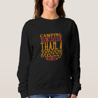 Camiseta Acampar é Mais do que um Passatempo para Mim Acamp