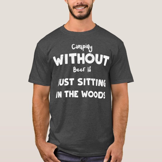Camiseta Acampar sem cerveja é apenas sentar amigo (Frente)