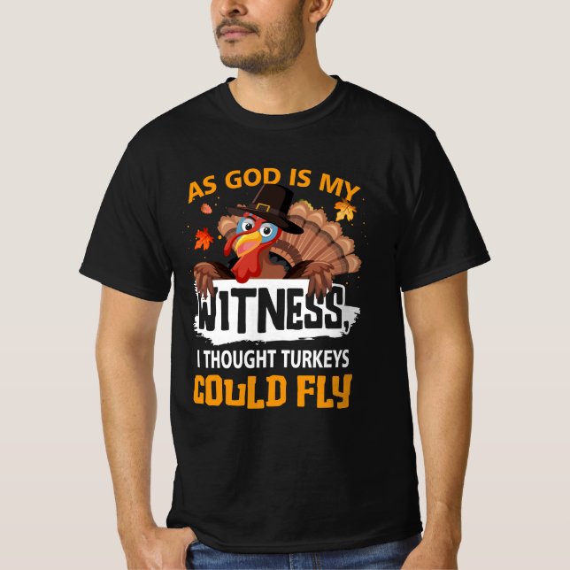 Camiseta Ação De Graças Como Deus É Minha Testemunha Eu Pen (Frente)